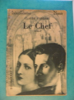 Le Chef - Claude Farrère 1934 - 79 Pages, édit Flammarion ( Roman ) - Flammarion