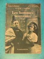 Les Hommes Nouveaux - Claude Farrère 1935 - 94 Pages, édit Flammarion ( Roman ) - Flammarion