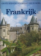 Frankrijk - Grote Reis-encyclopedie Van Europa 1985 208blz Ed Lekturama - Encyclopedieën