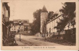 CREUSE - CROCQ : Château De M. Emile Cornudet - Crocq