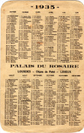 CALENDRIER - 1935 - PALAIS  DU ROSAIRE - LOURDES - LISIEUX - Vierge Marie - Tamaño Pequeño : 1921-40