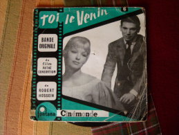 Vinyle 45 T Musique Du Film " Toi Le Venin " De Robert Hossein - Filmmuziek