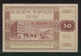 POLAND 1950S FUND RAISING COUPON FOR BUILDING OF COMMON BUILDING FOR THE UNITED WORKING CLASS PARTY 50ZL SERIES B - Unclassified