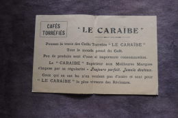 PUBLICITE / CAFES TORREFIES "LE CARAÏBE" - Supplies And Equipment