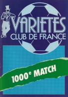 LE VARIETE CLUB DE FRANCE   1000ème Match    1987 - Libros