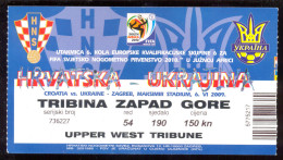 Ticket CROATIA  Vs UKRAINE Ticket UPPER WEST TRIBUNE 06.06. 2009. FIFA WORLD CUP 2010.  Qall. - Biglietti D'ingresso