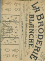 Journal -  La Broderie Blanche Aout 1917 &    Lingerie Madame Du 1 /08/1918 - Supplies And Equipment