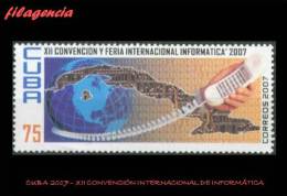 CUBA MINT. 2007-04 XII CONVENCIÓN & FERIA INTERNACIONAL DE INFORMÁTICA - Unused Stamps