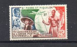 LOT 600 - SAINT PIERRE ET MIQUELON PA N° 21* Charnière Très Légère U.P.U.     - Cote 20€ - Unused Stamps