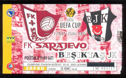 Football SARAJEVO  Vs BESIKTAS TICKET 03.10.2002. UEFA CUP - Tickets & Toegangskaarten