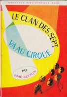 Le Clan Des Sept Va Au Cirque - D´Enid Blyton - 1966 - Bibliothèque Rose N° 214 - Bibliothèque Rose