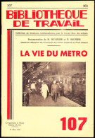 Bibliothèque De Travail - N° 107 - La Vie Du Métro - L´Imprimerie à L´école - 15 Mars 1950 - 6-12 Ans