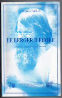 Le Berger D'école, Jacques Paris, 1993, Illustrations De Jacques Poinson (Embraud, Château-sur-Allier, Limoise, Pouzy) - Bourbonnais