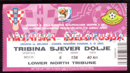Football  CROATIA  Vs BELARUS  Ticket  LOWER NORTH TRIBUNE  05.11.2009. FIFA WORLD CUP 2010.  QUAL - Biglietti D'ingresso