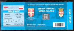 Football  SERBIA Vs POLAND  Ticket  21.11.2007. UEFA EURO 2008. QUALIFIER - Biglietti D'ingresso