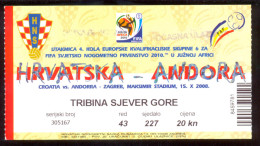 Football  CROATIA  Vs ANDORRA  Ticket  UPPER NORTH  TRIBUNE  15.10.2008. FIFA WORLD CUP 2010.  QUAL - Biglietti D'ingresso