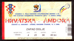 Football  CROATIA  Vs ANDORRA  Ticket  WEST DOWN TRIBUNE  15.10.2008. FIFA WORLD CUP 2010.  QUAL - Biglietti D'ingresso
