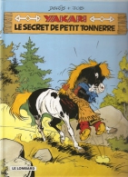 YAKARI LE SECRET DU PETIT TONNERRE Par DERIB Et JOB / PUBLICITE BP - Yakari