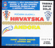 Football CROATIA  Vs ANDORRA  HONORARY Ticket LOWER WEST  TRIBUNE   07.10.2006.  UEFA EURO 2008. QUAL - Tickets & Toegangskaarten