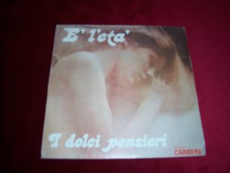 I DOLCI PENSIERI  °  E L"ETA - Other - Italian Music