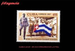 CUBA MINT. 2007-42 85 ANIVERSARIO DE LA FEDERACIÓN ESTUDIANTIL UNIVERSITARIA - Neufs