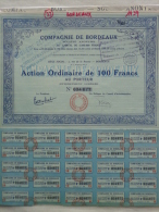 33 - BORDEAUX - ACTION ORDINAIRE DE 100 FRANCS -COMPAGNIE DE BORDEAUX - 1 RUE DE LA BOURSE- 1939 - Altri & Non Classificati