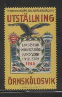 SWEDEN 1915 ORNSKOLDSVIK AGRICULTURAL FORESTRY FISHING CRAFTS TRADE EXPO NHM POSTER STAMP CINDERELLA ERINOPHILATELIE - Nuovi