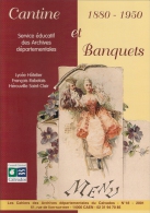 Cantine Et Banquets  1880-1950.   Cuisine, Repas. - Normandie