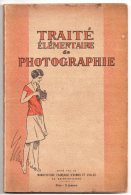 Traité élémentaire De Photographie, Manufacture Française D´armes Et Cycles De Saint-Etienne, 1929 - Photographs