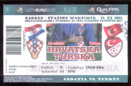 Football CROATIA  Vs TURKEY  Ticket  EAST  TRIBUNE 15.11.2011.  UEFA EURO 2012. QUAL - Tickets & Toegangskaarten