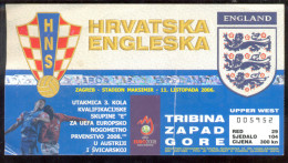 Football CROATIA  Vs ENGLAND  Ticket  UPPER WEST TRIBUNE 11.10.2006. UEFA EURO 2008. QUAL - Tickets & Toegangskaarten