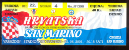 Football CROATIA  Vs SAN MARINO Ticket  WEST RIGHT  TRIBUNE 24.03.2007. FIFA WORLD CUP 2002. QUAL - Tickets & Toegangskaarten