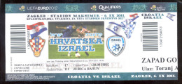 Football  CROATIA Vs ISRAEL Ticket  UPPER WEST TRIBUNE 06.09.2011. UEFA EURO 2012. QUAL - Tickets & Toegangskaarten