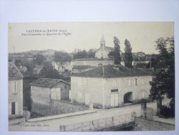 CASTERA-les-BAINS  (Gers)  :  Vue D'ensemble Et Quartier De L'Eglise   1906 - Castera