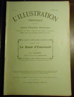 L'Illustration Théâtrale. N°114. 20 Mars 1909. La Route D'Emeraude Par Jean Richepin. - 1900 - 1949