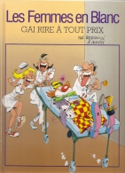 GAI RIRE A TOUT PRIX - Femmes En Blanc, Les