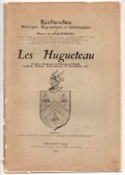 Les Hugueteau, écuyers, Seigneurs De Maurepas, Chaillé, Gaultret, Brizeau Saint-Gouard La Pivardière Henry De Laguérenne - Pays De Loire