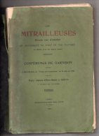 Les Mitrailleuses, Conférence De Garnison Donnée à Bruxelles Le 15 Janvier 1908 Par J. Godts Du Régiment Des Carabiniers - Français