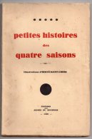 Petites Histoires Des Quatre Saisons, 1930, Illustrations D´Hervé Saint-Cosme, Numéroté, Nivernais, Saint-Saulge... - Bourgogne