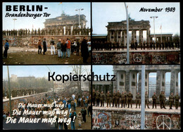 ÄLTERE POSTKARTE BERLIN BRANDENBURGER TOR DIE MAUER MUSS WEG SOLDATEN CHUTE DU MUR WALL Soldier Soldat Graffiti Grafiti - Porta Di Brandeburgo