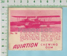 Aviation Chewing Gum Series, C 1941 (No.78 British Short Singapore Flying-boat ) Bilingue Français & Anglais "Englis - Autres & Non Classés