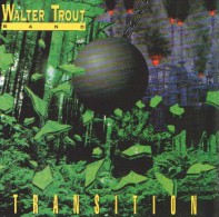 Walter TROUT BAND - Transition - CD - BLUES - Blues