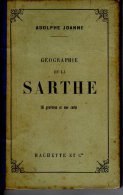 Géographie Du Département De La Sarthe  Une Carte Et 16 Gravures Adolphe JOANNE (2 Scans) - Tourism