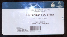 Football PARTIZAN BELGRADE  Vs SC BRAGA Ticket  EAST TRIBUNE 03.11.2010. UEFA CHAMPIONS LEAGUE - Tickets D'entrée