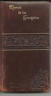 1903 - MANUAL De Los EVANGELIOS De Los DOMINGOS Y Principales Fiestas Del Año - Religión Y Paraciencias