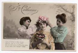 Cpa - Vive Sainte Catherine - Pose De 3 Jeunes Femmes - Sainte-Catherine