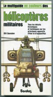 Multiguide Hélicoptères Militaires, Bill Gunston, Ed. Bordas Paris 1982 - Encyclopaedia