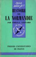 Histoire De La Normandie Par Émile Léonard - Normandie