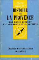 Histoire De La Provence Par Agulhon, Busquet Et Bourrilly - Provence - Alpes-du-Sud