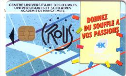 FRANCE CARTE A PUCE CHIP CARD CROUS UNIVERSITY NANCY METZ GEMPLUS NUMEROTEE - Exhibition Cards